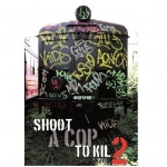 Shoot A Cop To Kil 2 